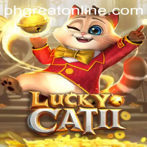 Discovering the Thrills of LuckyCatII: A Fusion of Excitement and Strategy